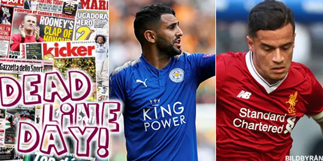 Deadline Day: Mahrez kvar i Europa – ett sista försök med Coutinho