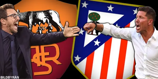 Inför Atletico Madrid - Roma: Tuff uppgift i Madrid