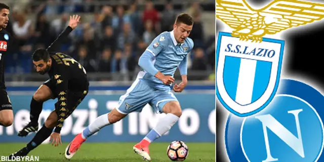 Inför Napoli - Lazio: mycket viktig match på San Paolo