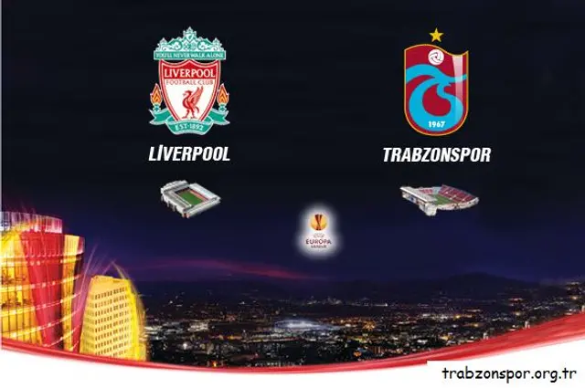 Inf&ouml;r Liverpool - Trabzonspor: En tuff men ingen om&ouml;jlig uppgift