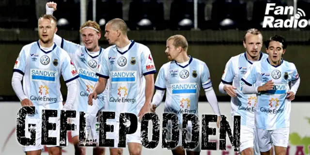 Geflepodden #3: "Inte tillräckligt mål att bara ta oss tillbaka till Allsvenskan!"