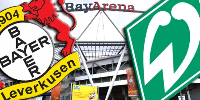 Matchen i fokus: <br>Bayer Leverkusen - Werder Bremen