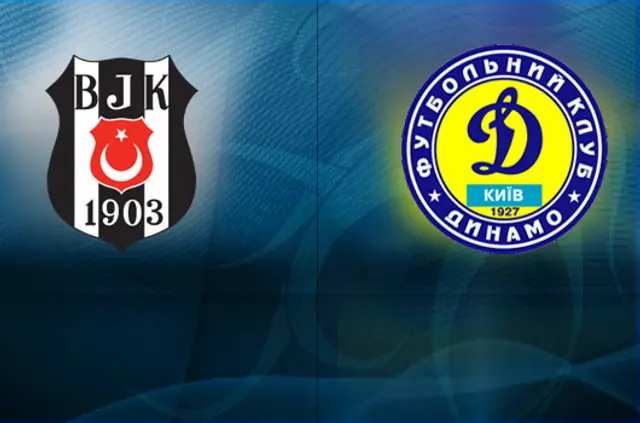 Inför: Besiktas - Dynamo Kiev, dags för revansch 