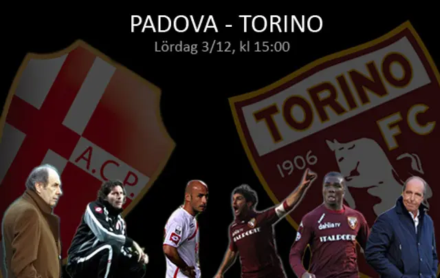 Inför Padova - Torino: Två tungviktare ska göra upp