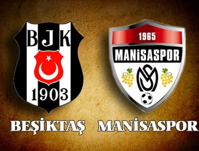 Besiktas efter fjärde raka - Inför: Manisaspor - Besiktas JK