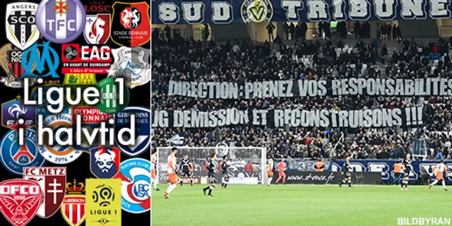 Ligue 1 i halvtid – Bordeaux: ”Sämsta hösten i modern tid”