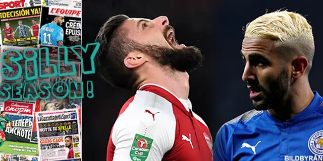 Sillysvepet: Man City budar på Mahrez – Giroud klar för Chelsea?