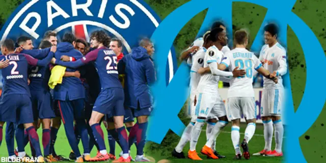 Inför PSG - Marseille: Le Classique