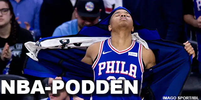 NBA-Podden: Markelle Fultz är tillbaka!