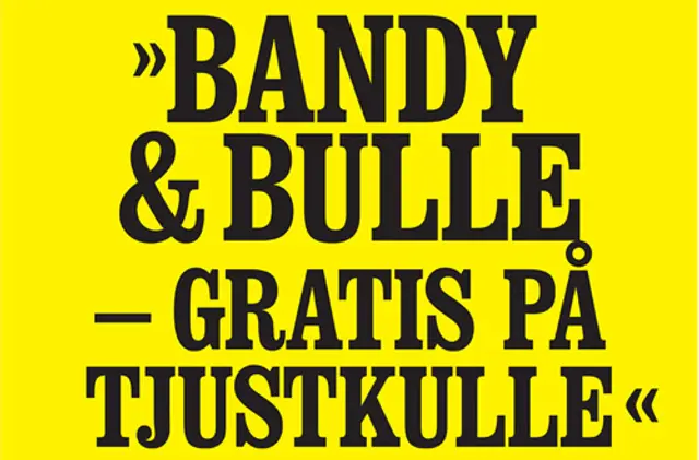 Bandy & Bulle – gratis på Tjustkulle