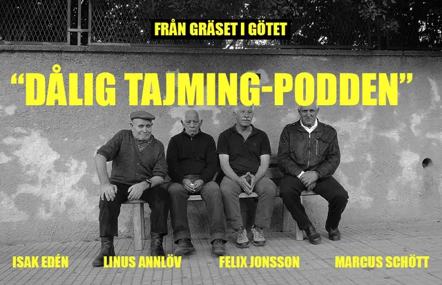 Från Gräset i Götet #78 "Dålig tajming-podden"