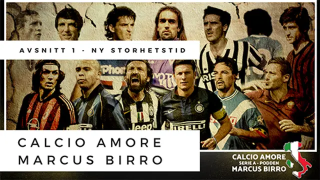 Calcio Amore #1: Ny storhetstid