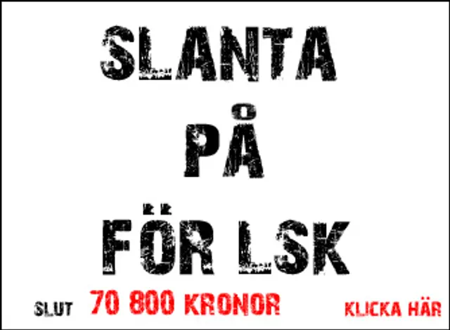 Slanta på för LSK-insamlingen är avslutad - succè!