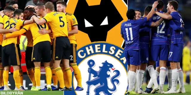 Inför Wolves-Chelsea