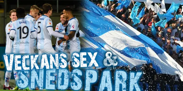 Veckans Sex och Snedspark (v.30)