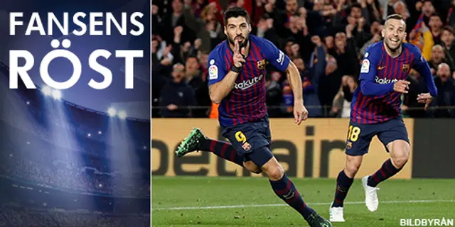 Fansens röst: ”Det mesta talar för Barça”