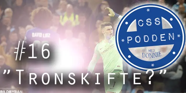 #16. CSS-Podden: "Tronskifte?"