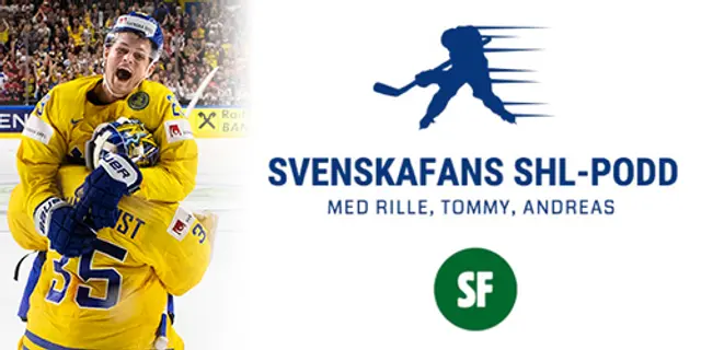 SHL-Podden VM Extra: " Sverige känns frustrerat"