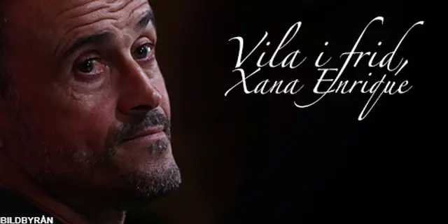 Alla tankar till Luis Enrique