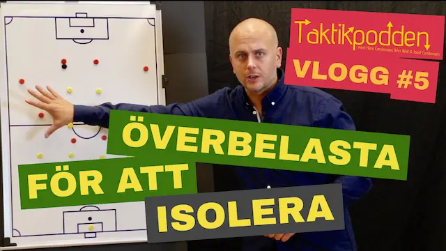 Taktikpoddens vlogg #5: Överbelasta för att isolera