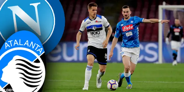 Inför Napoli-Atalanta: Med skadeskjutet självförtroende