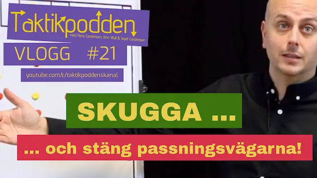 Taktikpoddens vlogg #21: Skugga motståndaren