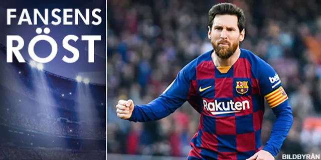 Fansens röst: ”Messi innebär alltid ett övertag”