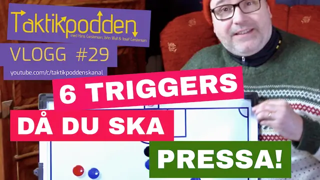 Taktikpoddens vlogg #29: Triggers för att börja pressa