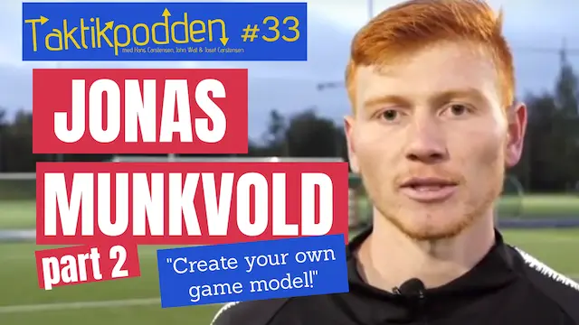 Taktikpodden #33 med Jonas Munkvold, del 2: ”Skapa din egen spelmodell!”