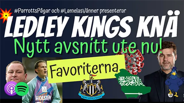 Ledley Kings Knä #191: ”Favoriterna”