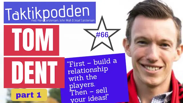 Taktikpodden #66 with Tom Dent – from Football Manager to Bodø Glimt!