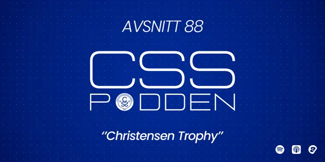 #88. CSS-Podden: "Christensen Trophy"