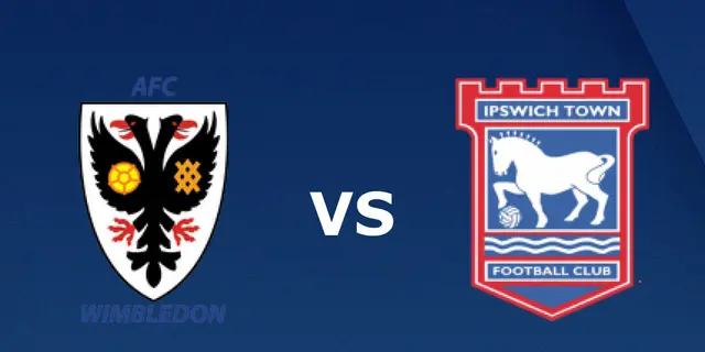 Inför: AFC Wimbledon - Ipswich Town (INSTÄLLT!)