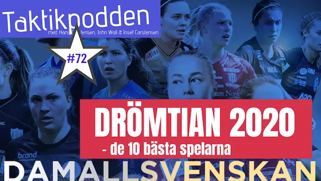 Taktikpodden #72: Drömtian – de 10 bästa utespelarna i Damallsvenskan 2020