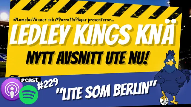 Ledley Kings Knä #229: Lite som Berlin