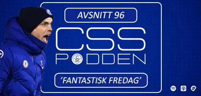 #96. CSS-Podden: "Fantastisk fredag"
