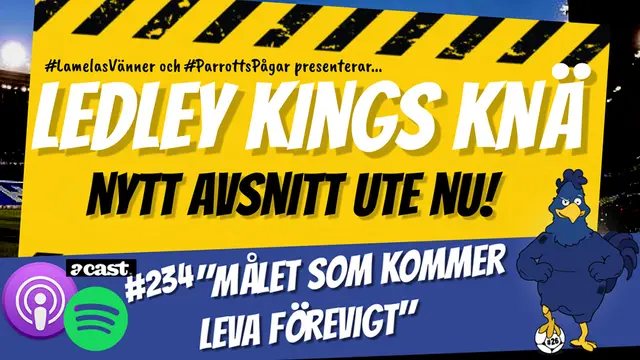 Ledley Kings Knä #234: Målet som kommer leva för evigt