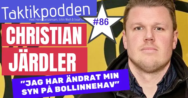 Taktikpodden #86 med Christian Järdler: ”Jag har ändrat min syn på bollinnehav”