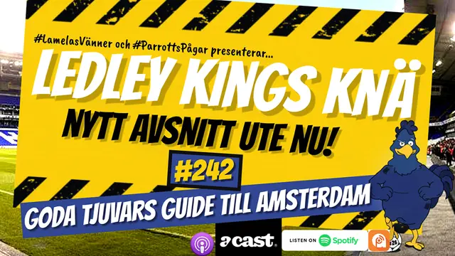 Ledley Kings Knä #242: Goda tjuvars guide till Amsterdam