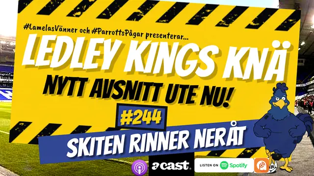 Ledley Kings Knä #244: Skiten rinner neråt