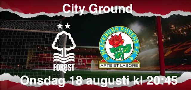 Inför Nottingham Forest - Blackburn Rovers FC