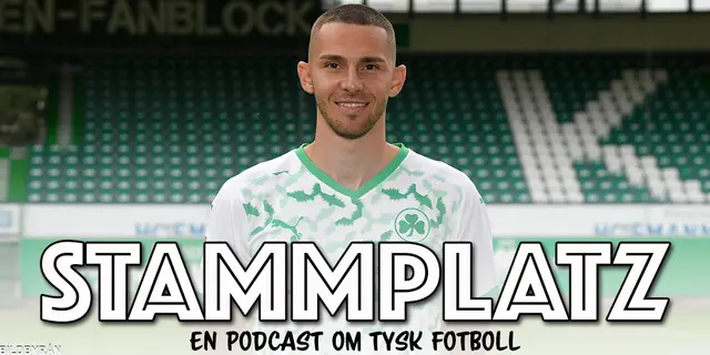 Stammplatz #8: Gästavsnitt med Branimir Hrgota