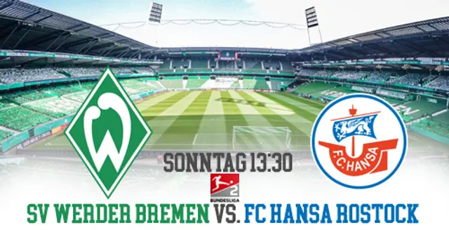 Inför SV Werder Bremen - FC Hansa Rostock