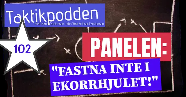 Taktikpodden #102: ”Fastna inte i ekorrhjulet!”