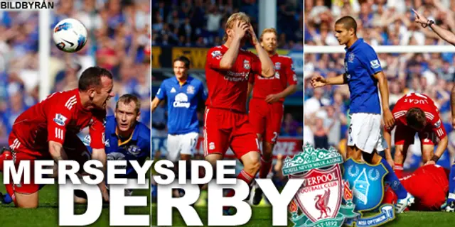 Inför: Liverpool FC - Everton FC