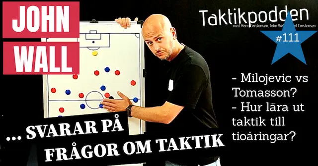 Taktikpodden #111: ”MFF under Milojevic blir mer direkta och spelar med färre touch!”