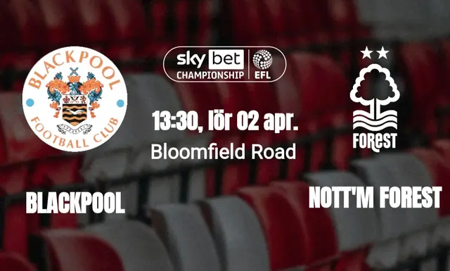 Inför Blackpool FC - Nottingham Forest 