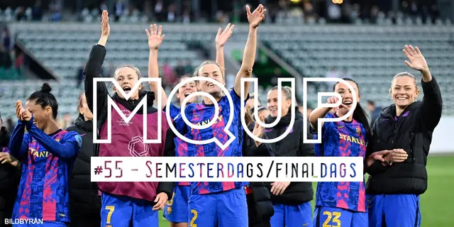 MQUP #55 - Semesterdags/Finaldags