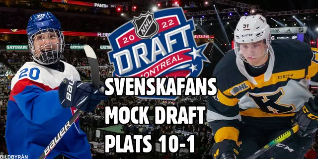 Mock draft – plats 10-1: ”Hypad i många år, men…”