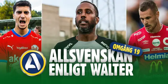 Allsvenskan enligt Walter #19: Skakande händer och bottenstriden